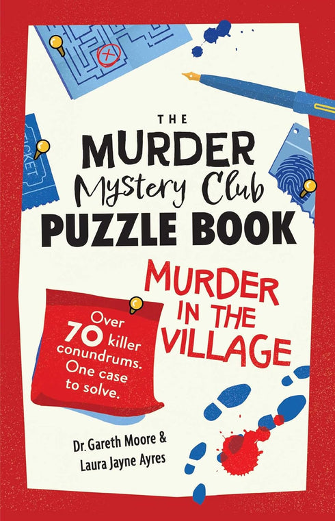 THE MURDER MYSTERY CLUB PUZZLE BOOK: MURDER IN THE VILLAGE - AYRES. LAURA  JANE;